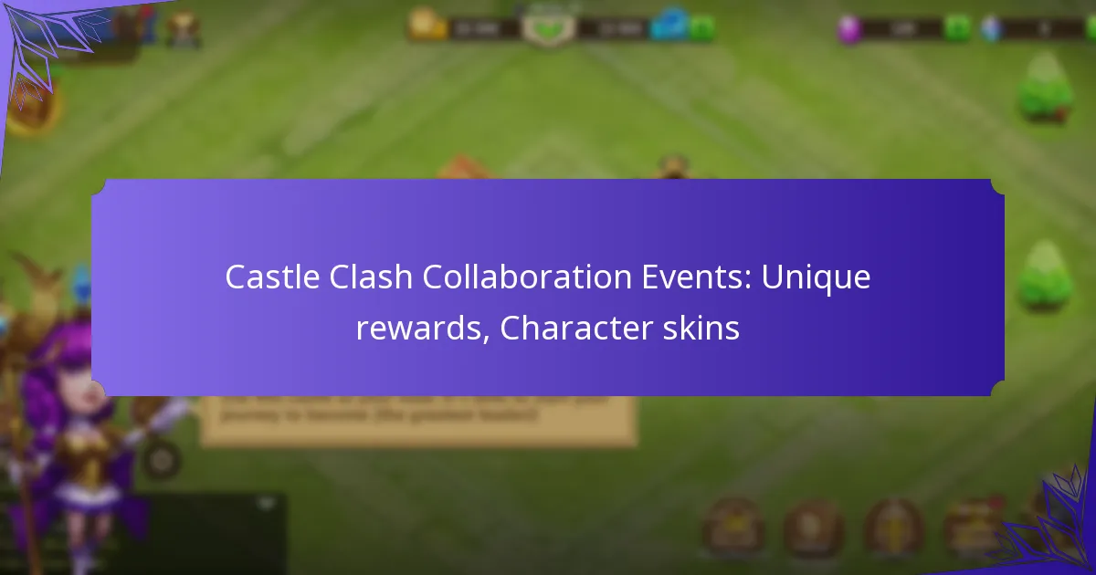 Castle Clash Collaboration Events: Unique rewards, Character skins
