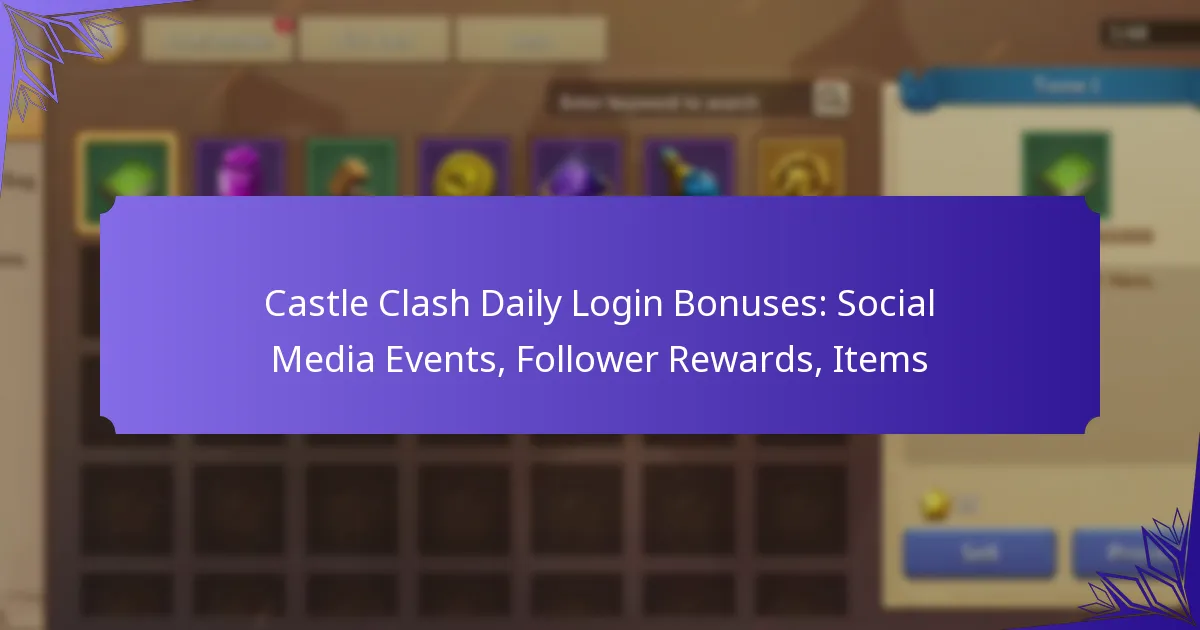 Castle Clash Daily Login Bonuses: Social Media Events, Follower Rewards, Items