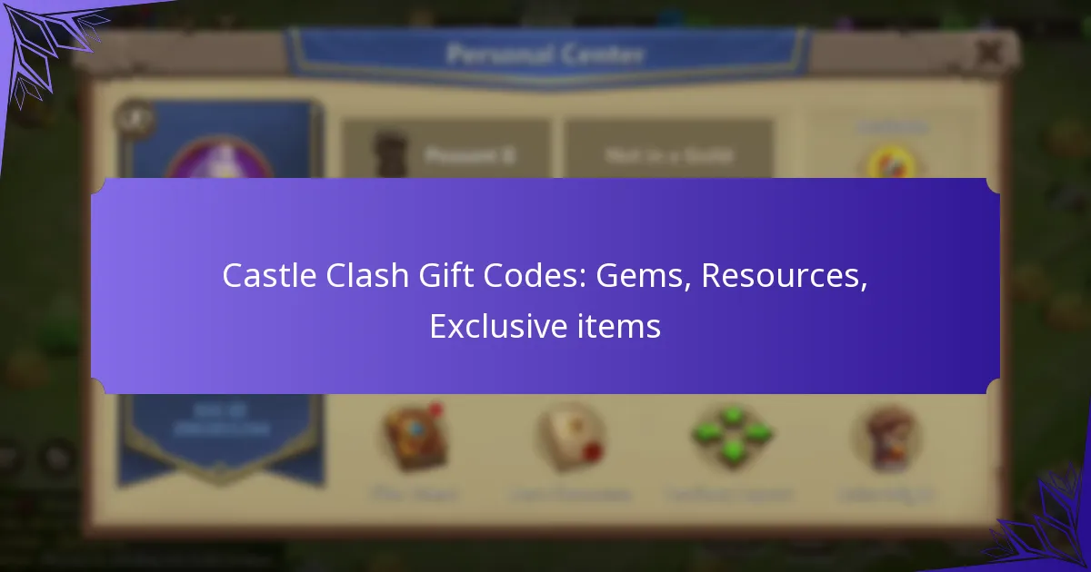 Castle Clash Gift Codes: Gems, Resources, Exclusive items