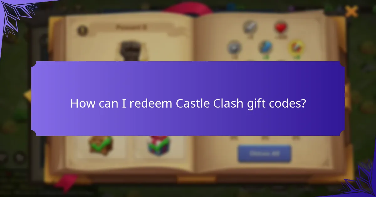 How can I redeem Castle Clash gift codes?