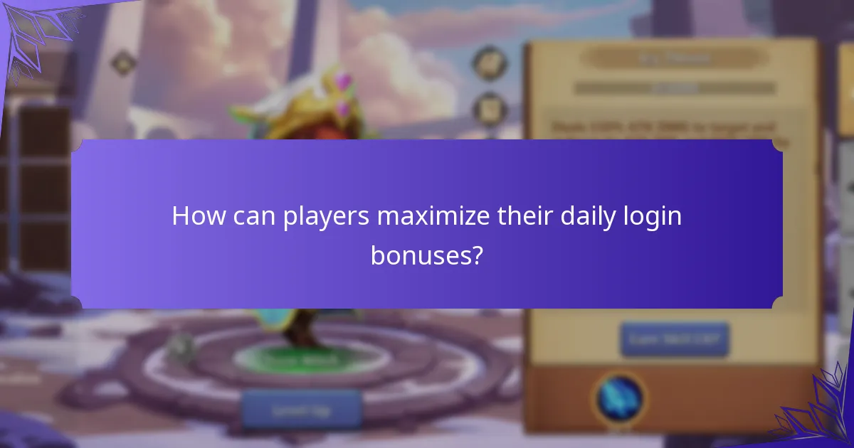 How can players maximize their daily login bonuses?