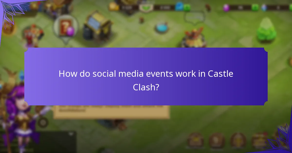 How do social media events work in Castle Clash?