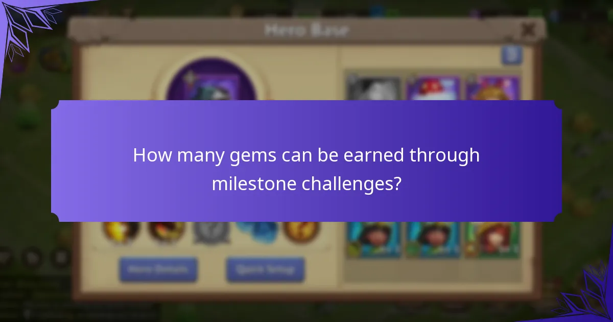 How many gems can be earned through milestone challenges?