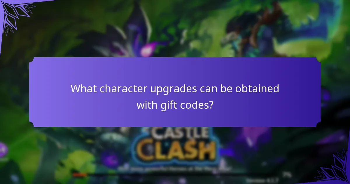 What character upgrades can be obtained with gift codes?