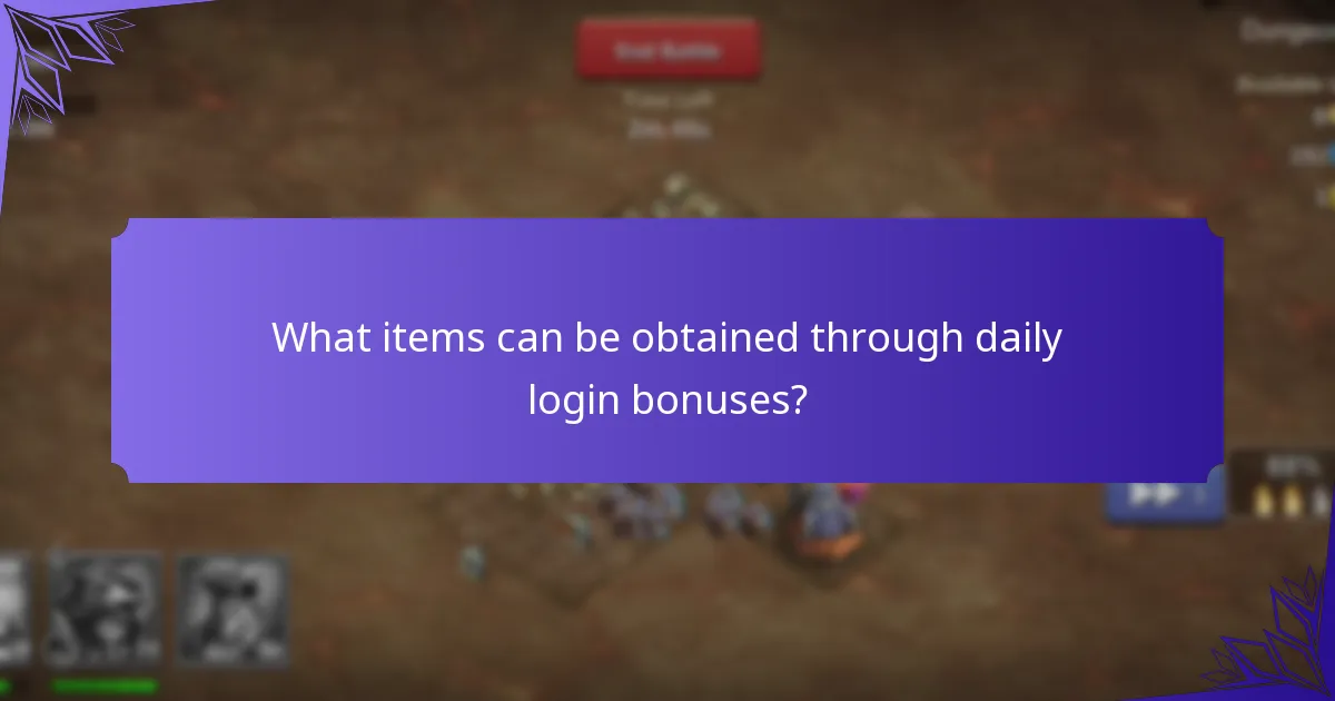 What items can be obtained through daily login bonuses?