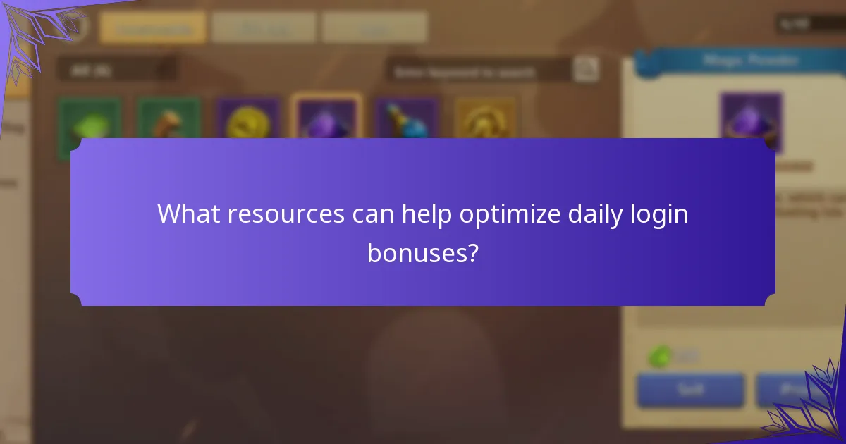 What resources can help optimize daily login bonuses?