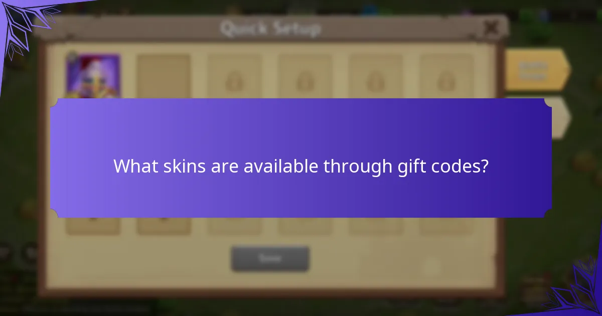 What skins are available through gift codes?