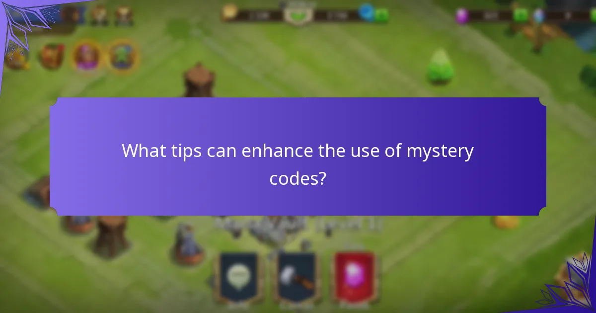 What tips can enhance the use of mystery codes?