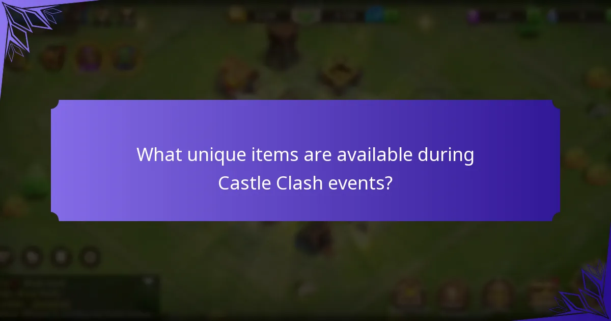 What unique items are available during Castle Clash events?