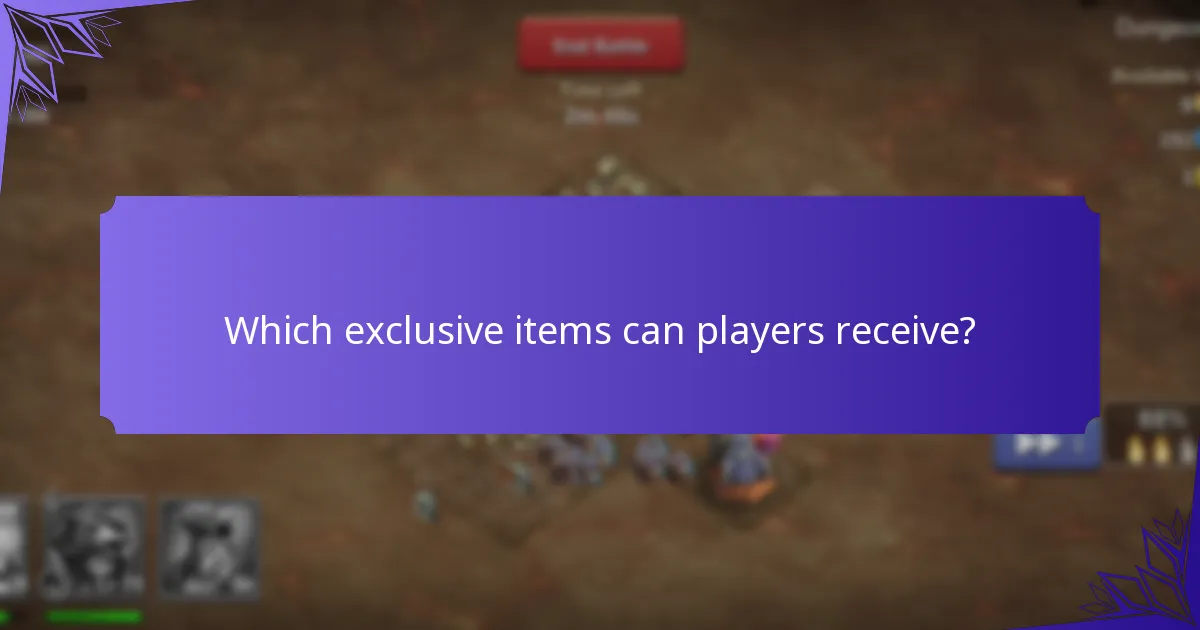 Which exclusive items can players receive?