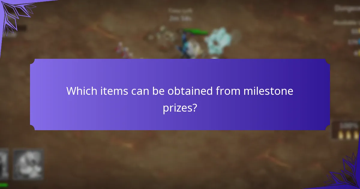 Which items can be obtained from milestone prizes?